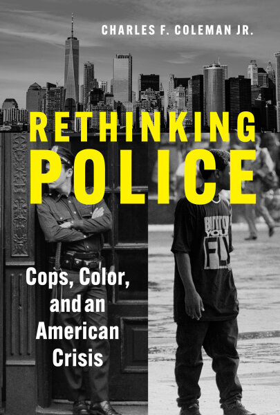 Rethinking Police: Cops, Color, and an American Crisis