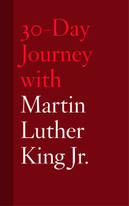 30-Day Journey with Martin Luther King Jr.