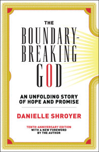 The Boundary-Breaking God: An Unfolding Story of Hope and Promise