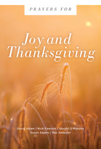 Prayers for Joy and Thanksgiving