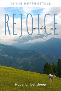 Rejoice with Me: Hope for lost sheep