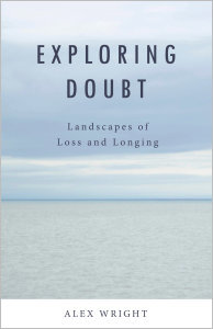 Exploring Doubt: Landscapes of Loss and Longing