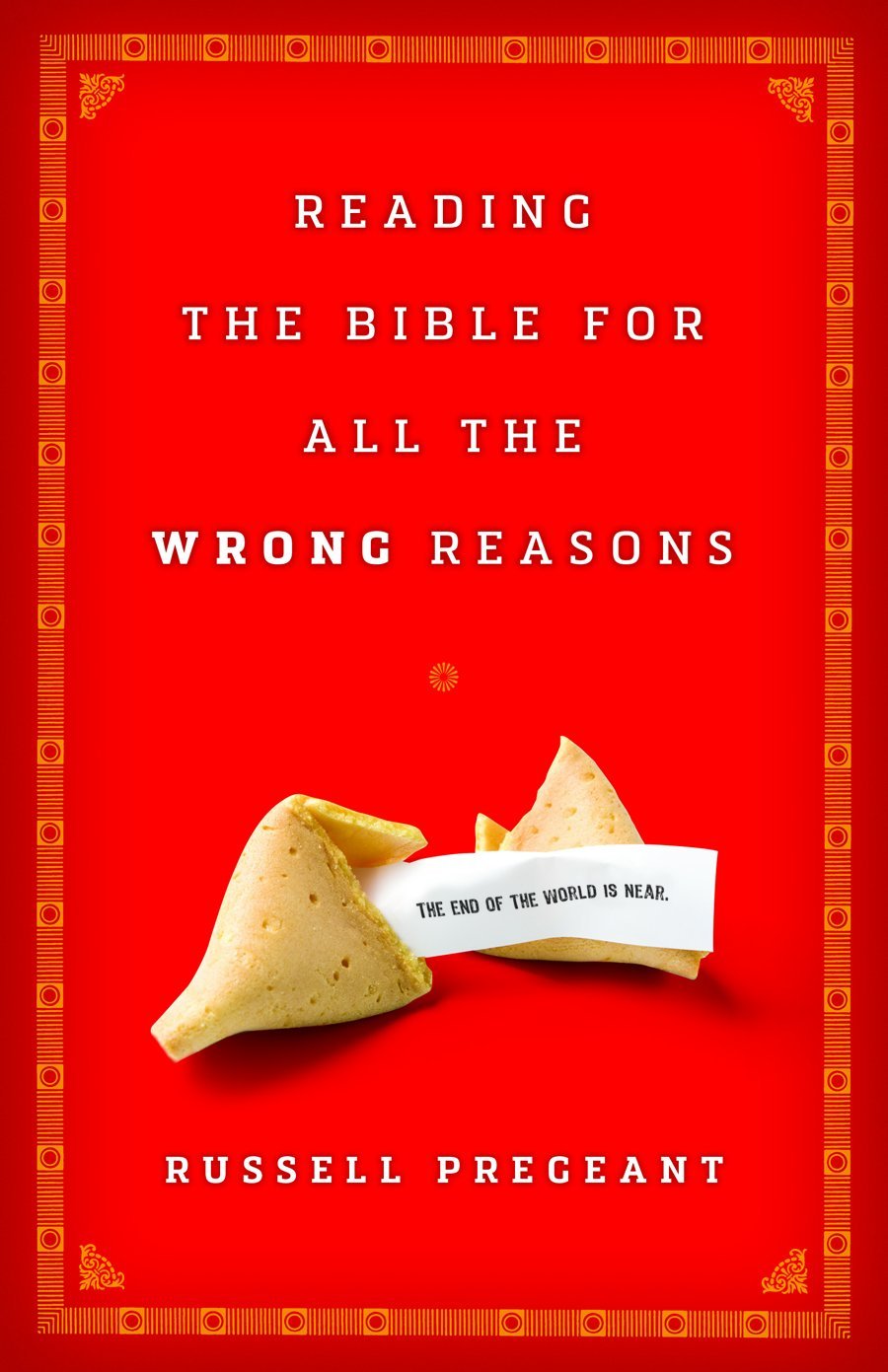 reading-the-bible-for-all-the-wrong-reasons-broadleaf-books