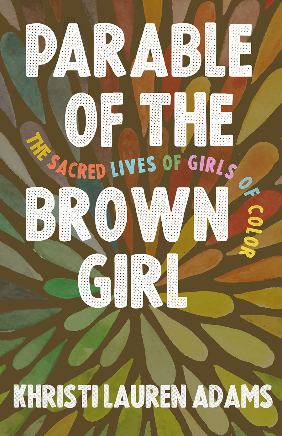 Parable of the Brown Girl: The Sacred Lives of Girls of Color
