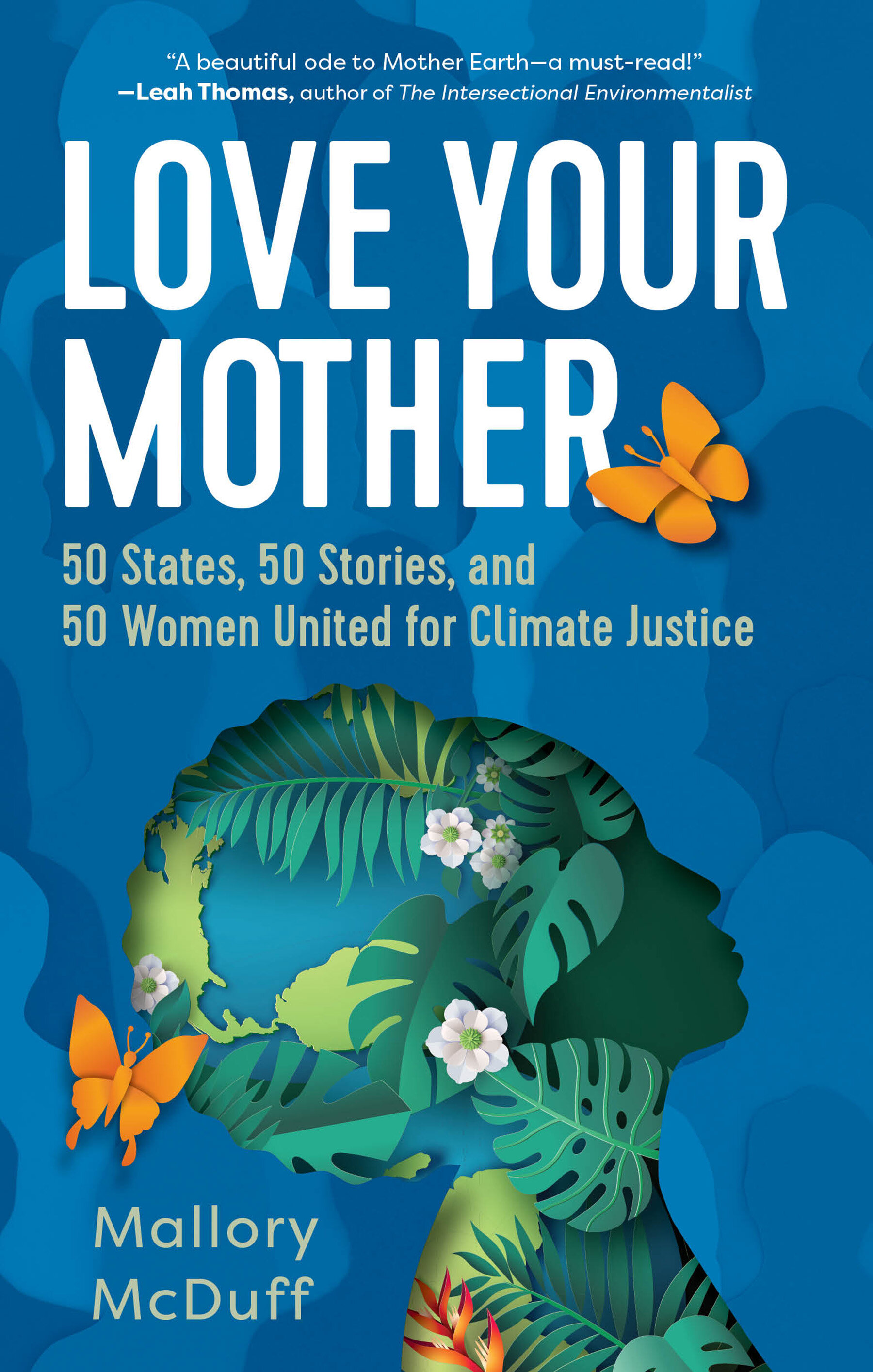 Love Your Mother: 50 States, 50 Stories, and 50 Women United for Climate Justice