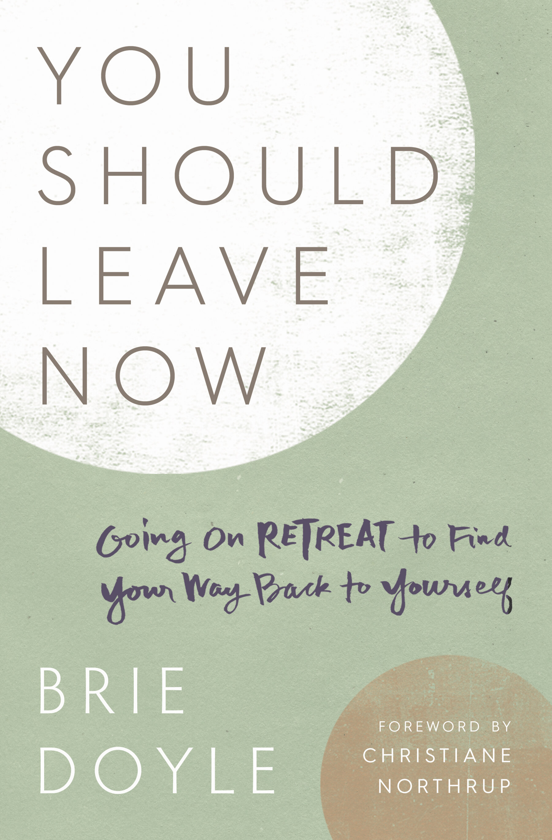 You Should Leave Now: Going on Retreat to Find Your Way Back to Yourself