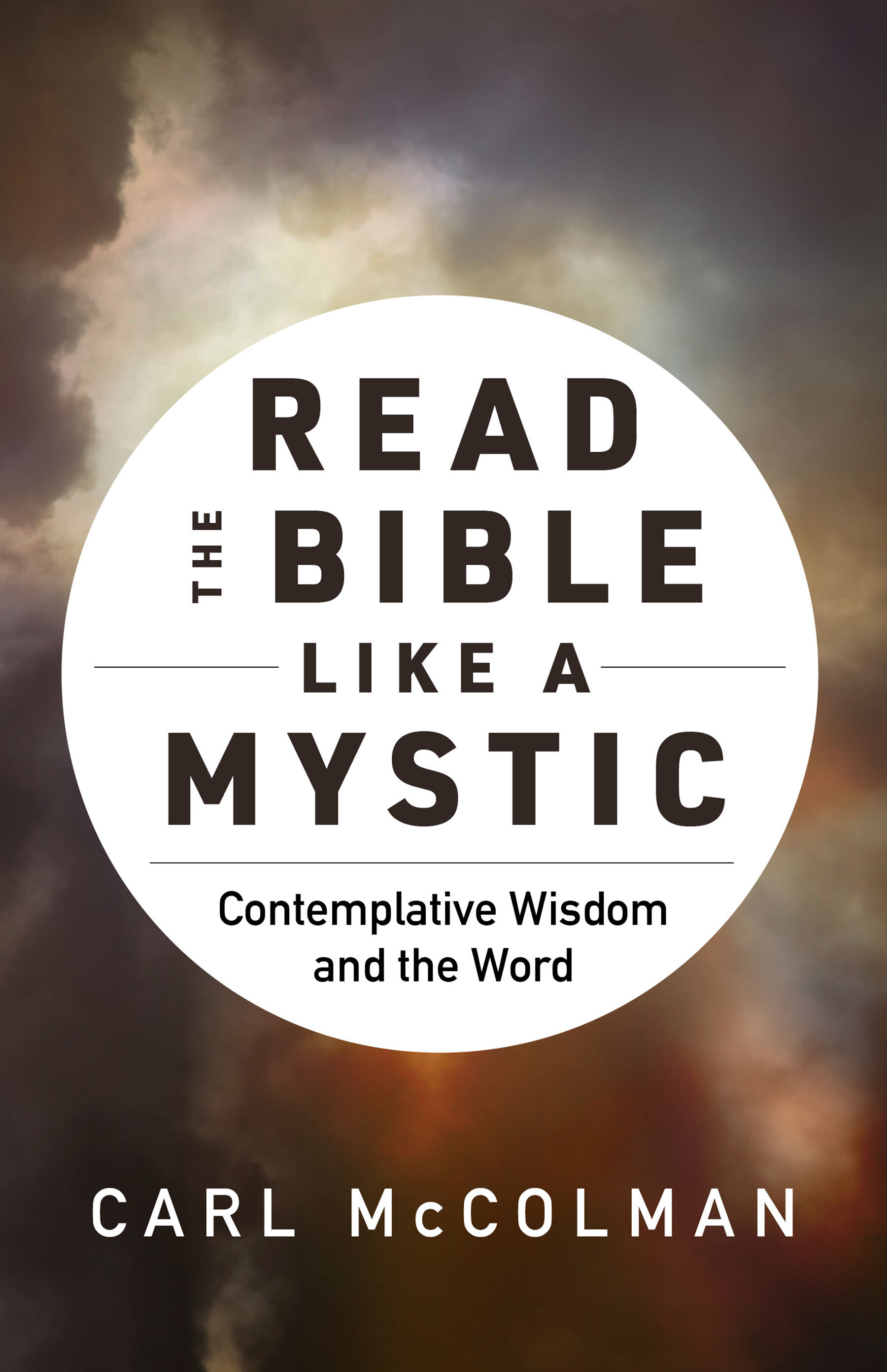 Read the Bible like a Mystic: Contemplative Wisdom and the Word