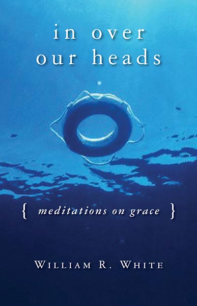 In Over Our Heads: Meditations on Grace