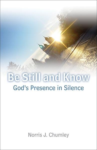 eBook-Be Still and Know: God's Presence in Silence