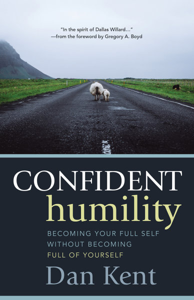 Confident Humility: Becoming Your Full Self without Becoming Full of Yourself