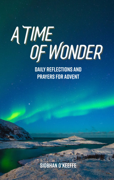 A Time of Wonder: Daily Reflections and Prayers for Advent