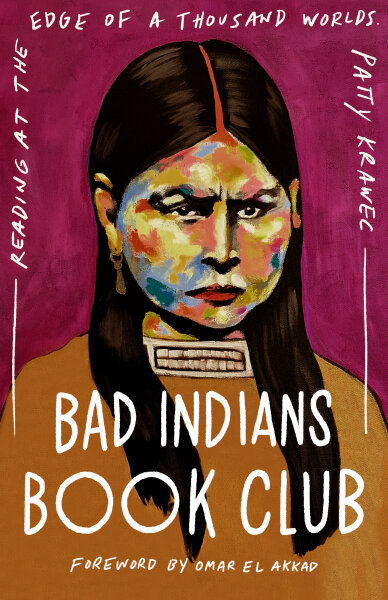 Bad Indians Book Club: Reading at the Edge of a Thousand Worlds